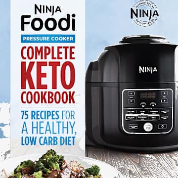 Ninja Foodi&trade; Pressure Cooker Complete Keto Cookbook