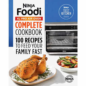 Ninja&reg; Foodi&trade; XL Pro Air Oven Cookbook