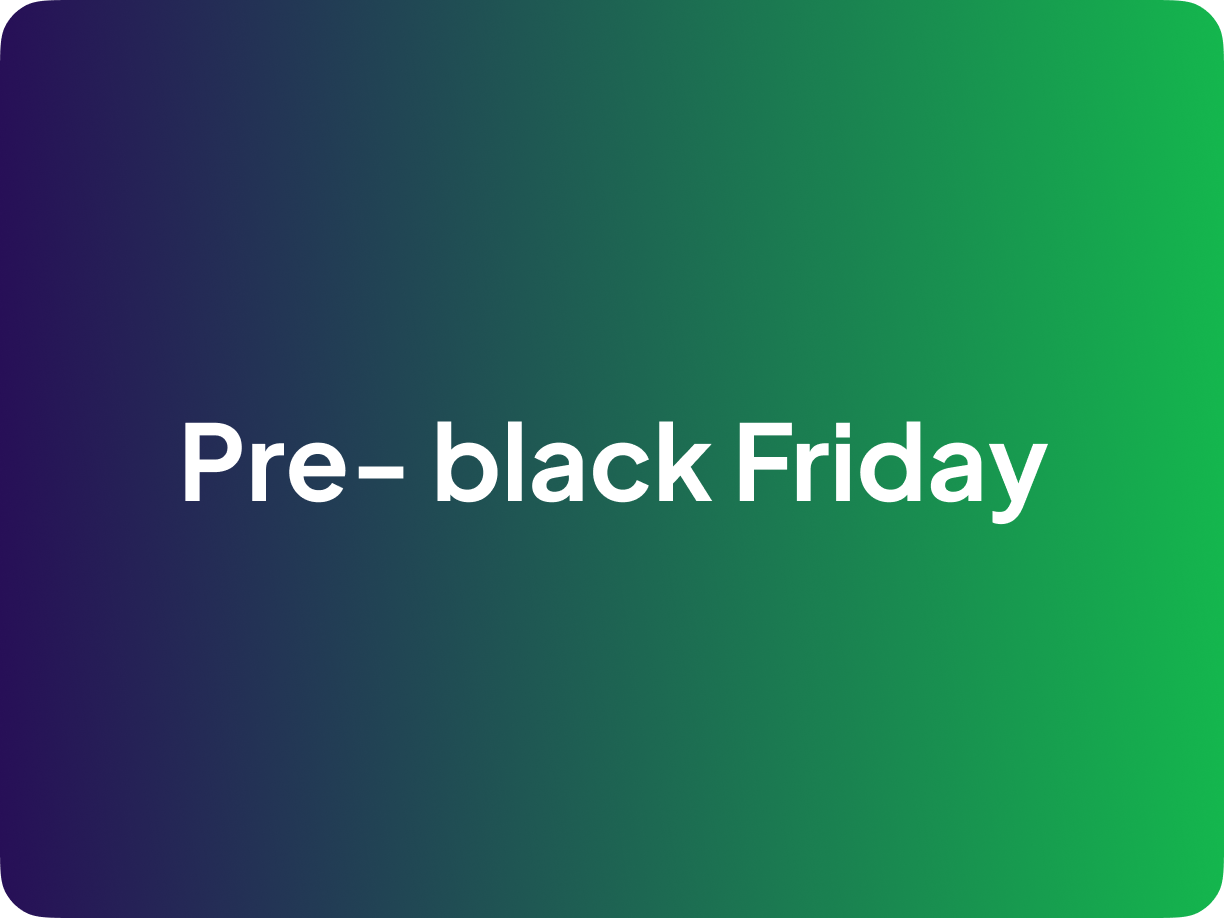 Pre Black Friday