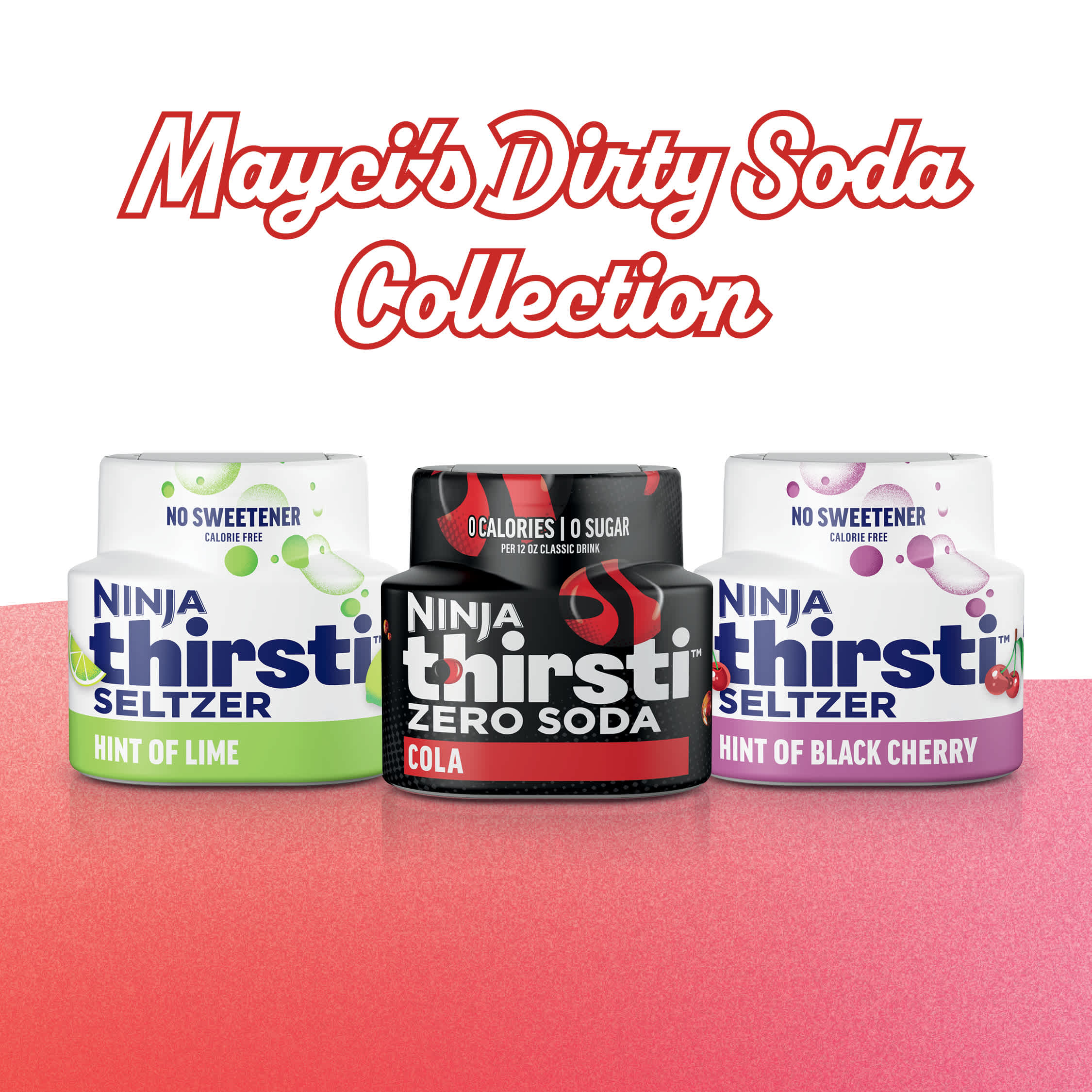 Ninja Thirsti™ Dirty Soda x Mayci Neeley Flavor Variety Pack